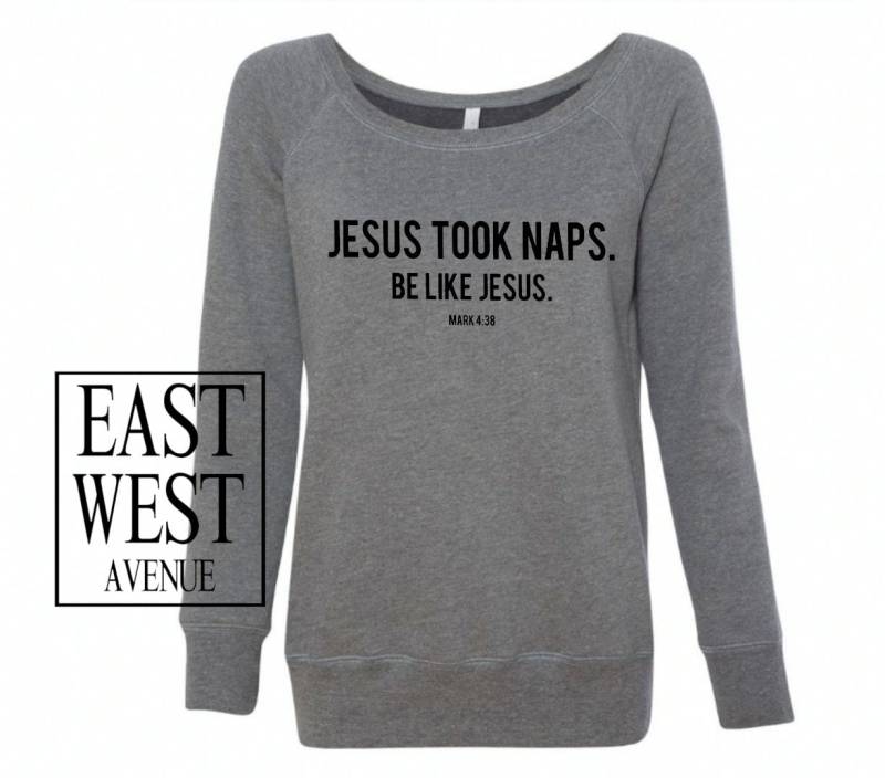 Jesus Nahm Nap Werden Wie Jesus Mark 0438 Sweatshirt Christian Kleidung, Jesus, Gott, Bekleidung, Glauben, Lustig, Bibel Ath Grau Schwarze Tinte von EastWestAvenue