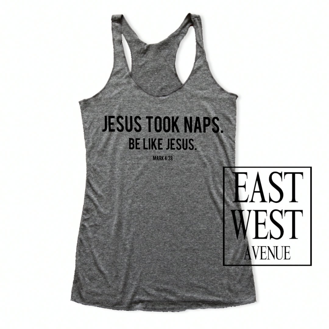 Jesus Nahm Nap Werden Wie Jesus Mark Oben Christian Kleidung, Jesus, Gott, Bekleidung, Glauben, Lustig, Grau Meliert, Racerback Tank-0438 von EastWestAvenue
