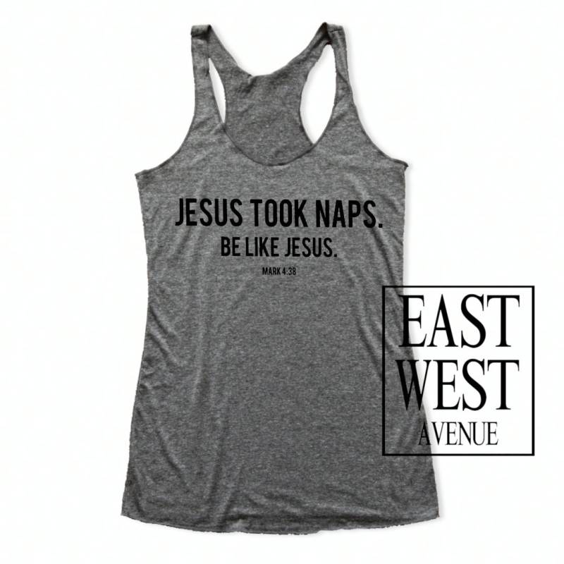 Jesus Nahm Nap Werden Wie Jesus Mark Oben Christian Kleidung, Jesus, Gott, Bekleidung, Glauben, Lustig, Grau Meliert, Racerback Tank-0438 von EastWestAvenue