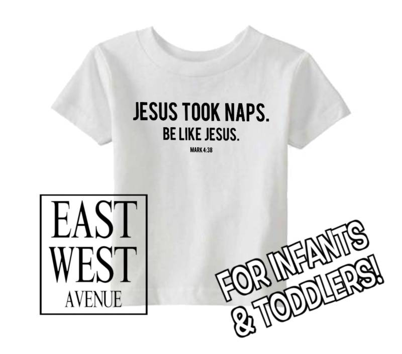 Jesus Nahm Naps Be Like Jesus Mark 438 Kinder T-Shirt Christliche Kleidung, Jesus, Gott, Christliche Glaube, Säuglinge, Babykleidung von EastWestAvenue