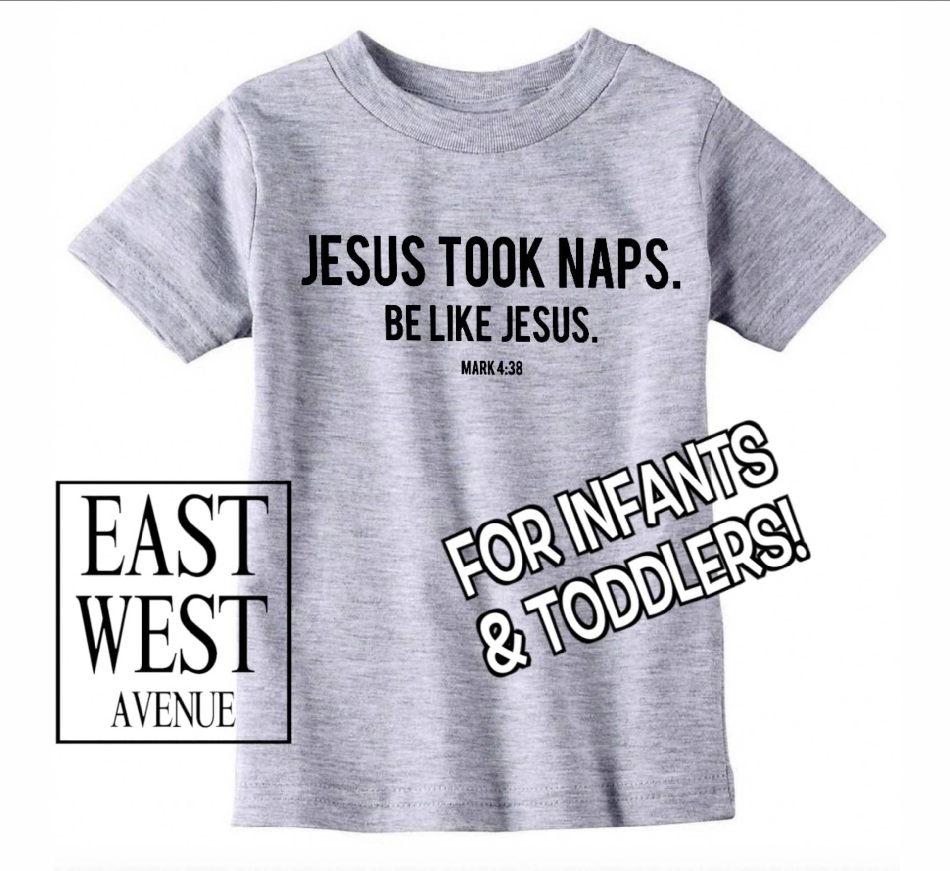 Jesus Nahm Naps Be Like Jesus Mark 438 Kinder T-Shirt Christliche Kleidung, Jesus, Gott, Glaube, Säuglinge, Kleinkinder, Babys von EastWestAvenue