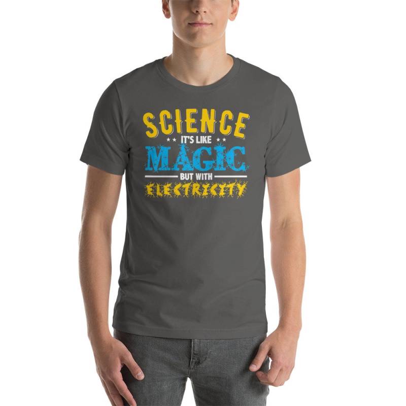 Lustige Science T-Shirt Wissenschaft Ist Wie Magie, Aber Mit Strom von EastWestTeez
