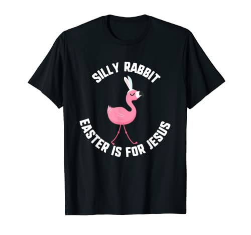 Ostern Silly Rabbit Is For Jesus Flamingo Bunny Ears Kinder T-Shirt Ostern Silly Rabbit Is For Jesus Flamingo Bunny Ears Kinder T-Shirt von Easter Nouna Tees Co.