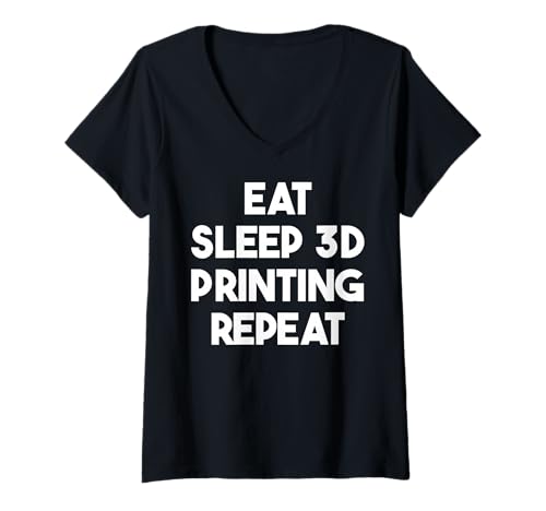 Damen Eat Sleep 3D Printing Repeat - Lustiger 3D-Druck T-Shirt mit V-Ausschnitt Damen Eat Sleep 3D Printing Repeat - Lustiger 3D-Druck T-Shirt mit V-Ausschnitt von Eat Sleep 3D Printing Repeat