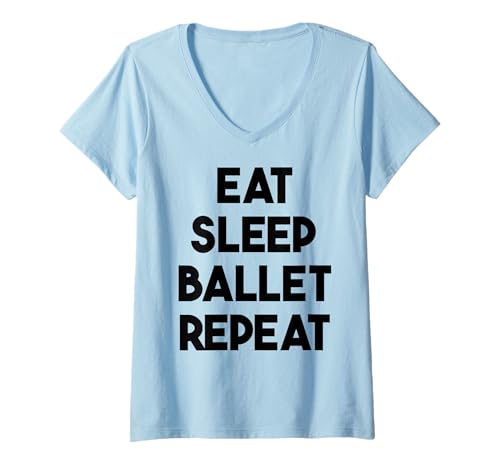 Damen Ballett Tanzen Lustig - Eat Sleep Ballet Repeat T-Shirt mit V-Ausschnitt Damen Ballett Tanzen Lustig - Eat Sleep Ballet Repeat T-Shirt mit V-Ausschnitt von Eat Sleep Ballet Repeat