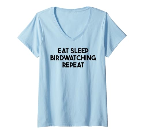 Damen Vogelbeobachtung Lustig - Eat Sleep Vogelbeobachtung Wiederholung T-Shirt mit V-Ausschnitt von Eat Sleep Birdwatching Repeat