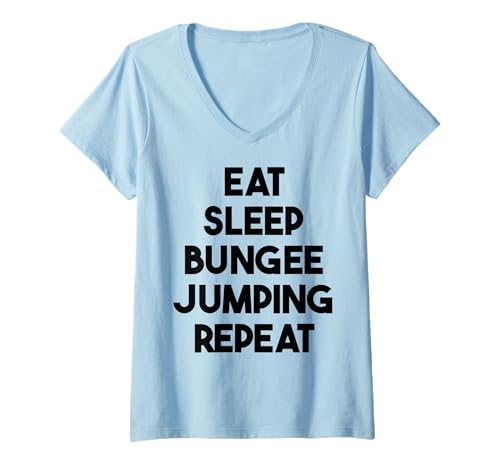 Damen Lustiges Bungee-Jumping — Eat Sleep Bungee-Jumping, Wiederholung T-Shirt mit V-Ausschnitt Damen Lustiges Bungee-Jumping — Eat Sleep Bungee-Jumping, Wiederholung T-Shirt mit V-Ausschnitt von Eat Sleep Bungee Jumping Repeat