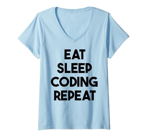 Damen Programmierer Funny - Eat Sleep Coding Repeat T-Shirt mit V-Ausschnitt von Eat Sleep Coding Repeat