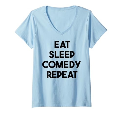 Damen Komiker Lustig - Wiederholung der Komödie „Eat Sleep“ T-Shirt mit V-Ausschnitt Damen Komiker Lustig - Wiederholung der Komödie „Eat Sleep“ T-Shirt mit V-Ausschnitt von Eat Sleep Comedy Repeat