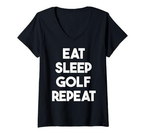 Damen Eat Sleep Golf Repeat - Lustiges Golfen T-Shirt mit V-Ausschnitt von Eat Sleep Golf Repeat