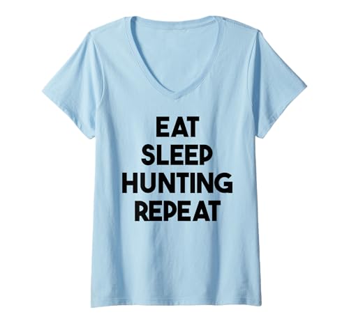 Damen Jagd lustig - Eat Sleep Hunting Repeat T-Shirt mit V-Ausschnitt Damen Jagd lustig - Eat Sleep Hunting Repeat T-Shirt mit V-Ausschnitt von Eat Sleep Hunting Repeat