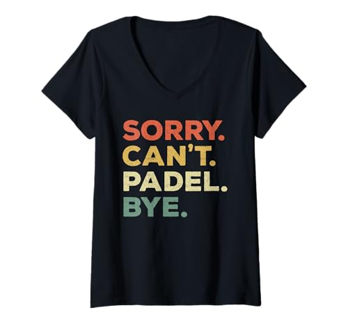 Damen Sorry Can't Padel Bye Lustige Prioritäten für Padelspieler T-Shirt mit V-Ausschnitt Damen Sorry Can't Padel Bye Lustige Prioritäten für Padelspieler T-Shirt mit V-Ausschnitt von Eat Sleep Padel Repeat