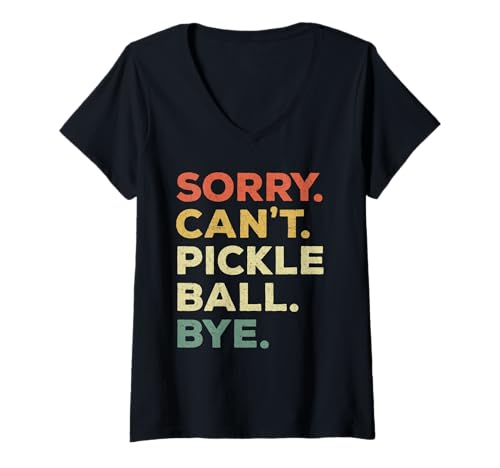 Damen Sorry Can't Pickleball Bye Funny Player-Prioritäten T-Shirt mit V-Ausschnitt Damen Sorry Can't Pickleball Bye Funny Player-Prioritäten T-Shirt mit V-Ausschnitt von Eat Sleep Pickleball Repeat