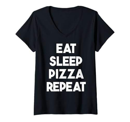 Damen Eat Sleep Pizza Repeat - Lustige Pizza T-Shirt mit V-Ausschnitt Damen Eat Sleep Pizza Repeat - Lustige Pizza T-Shirt mit V-Ausschnitt von Eat Sleep Pizza Repeat