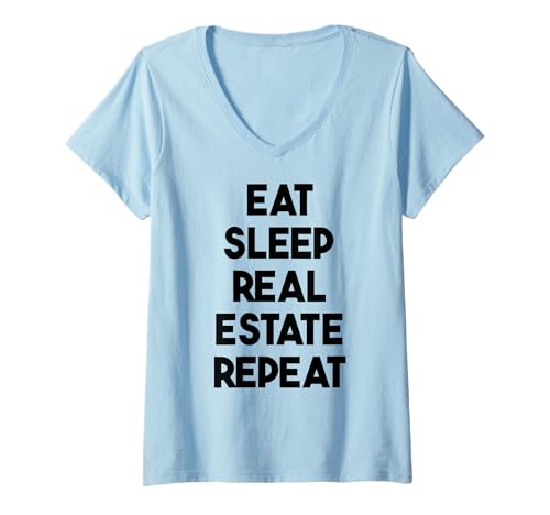 Damen Immobilienmakler Funny - Eat Sleep Real Estate Repeat T-Shirt mit V-Ausschnitt Damen Immobilienmakler Funny - Eat Sleep Real Estate Repeat T-Shirt mit V-Ausschnitt von Eat Sleep Real Estate Repeat