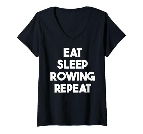 Damen Eat Sleep Rudern Wiederholung - Lustiges Rudern T-Shirt mit V-Ausschnitt Damen Eat Sleep Rudern Wiederholung - Lustiges Rudern T-Shirt mit V-Ausschnitt von Eat Sleep Rowing Repeat