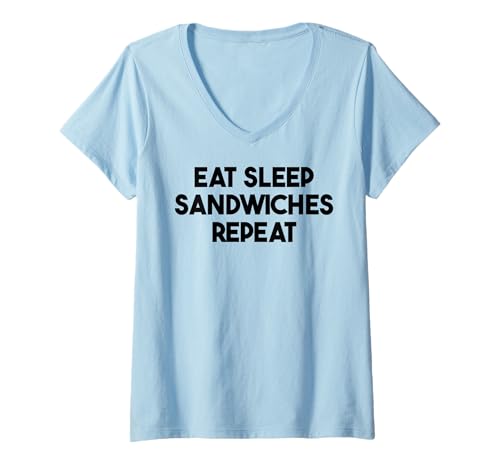 Damen Sandwich Funny — Eat Sleep Sandwiches Repeat T-Shirt mit V-Ausschnitt von Eat Sleep Sandwiches Repeat