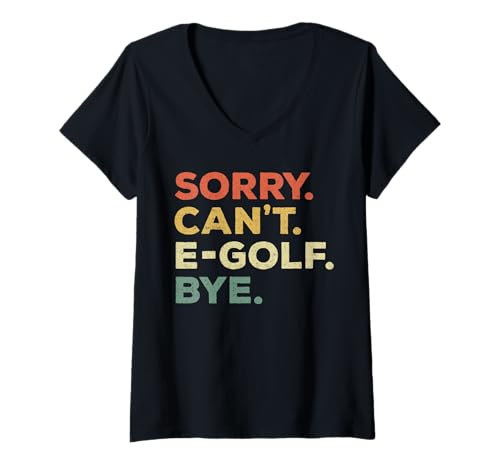 Damen Entschuldigung, E-Golf Tschüss, lustige Spielerprioritäten, Golf-SIM T-Shirt mit V-Ausschnitt Damen Entschuldigung, E-Golf Tschüss, lustige Spielerprioritäten, Golf-SIM T-Shirt mit V-Ausschnitt von Eat Sleep Sim Golf Repeat
