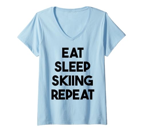 Damen Skifahren lustig – Eat Sleep Skifahren Repeat T-Shirt mit V-Ausschnitt Damen Skifahren lustig – Eat Sleep Skifahren Repeat T-Shirt mit V-Ausschnitt von Eat Sleep Skiing Repeat