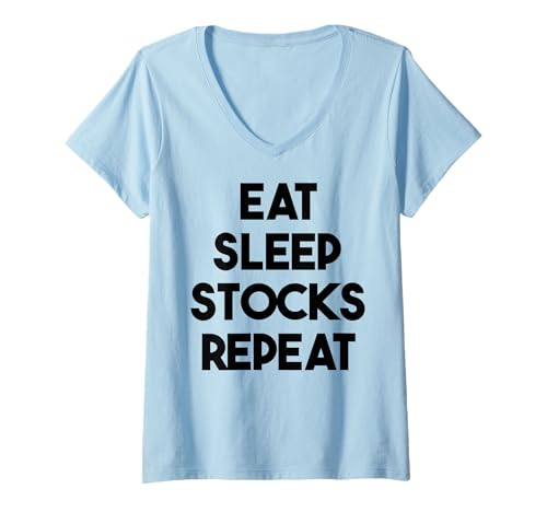 Damen Lustig investieren — Eat Sleep Stocks Repeat T-Shirt mit V-Ausschnitt Damen Lustig investieren — Eat Sleep Stocks Repeat T-Shirt mit V-Ausschnitt von Eat Sleep Stocks Repeat