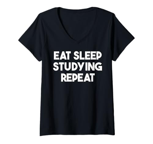 Damen Eat Sleep Stuying Repeat - Lustiger Schüler T-Shirt mit V-Ausschnitt Damen Eat Sleep Stuying Repeat - Lustiger Schüler T-Shirt mit V-Ausschnitt von Eat Sleep Studying Repeat