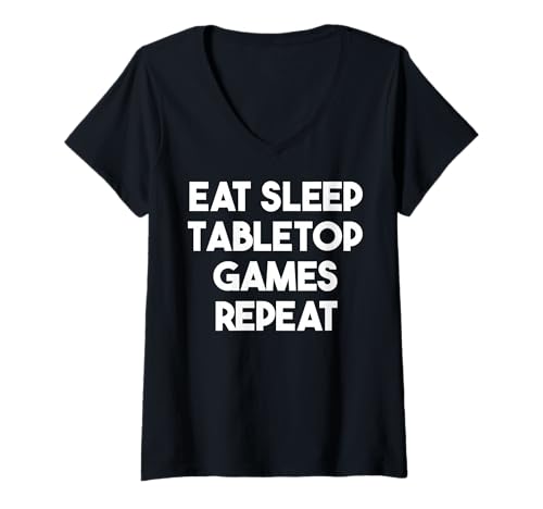 Damen Eat Sleep Tabletop Games Repeat - Lustig T-Shirt mit V-Ausschnitt Damen Eat Sleep Tabletop Games Repeat - Lustig T-Shirt mit V-Ausschnitt von Eat Sleep Tabletop Games Repeat