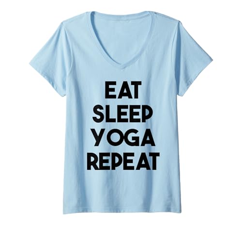 Damen Yoga Funny — Eat Sleep Yoga Repeat T-Shirt mit V-Ausschnitt Damen Yoga Funny — Eat Sleep Yoga Repeat T-Shirt mit V-Ausschnitt von Eat Sleep Yoga Repeat