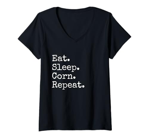 Damen Essen. Schlaf. Mais. Wiederholen. T-Shirt mit V-Ausschnitt Damen Essen. Schlaf. Mais. Wiederholen. T-Shirt mit V-Ausschnitt von Eat. Sleep. Corn. Repeat.