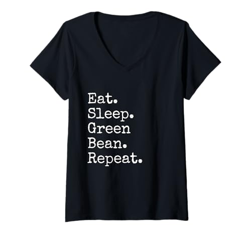 Damen Essen. Schlaf. Grüne Bohne. Wiederholen. T-Shirt mit V-Ausschnitt Damen Essen. Schlaf. Grüne Bohne. Wiederholen. T-Shirt mit V-Ausschnitt von Eat. Sleep. Green Bean. Repeat.