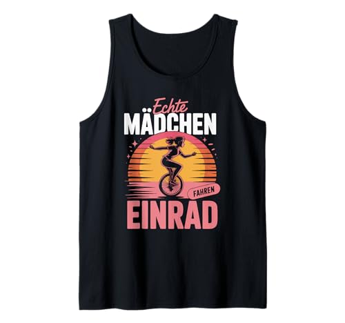Echte Mädchen Fahren Einrad Geschenk Idee Tank Top von Echte Mädchen Einrad Fahren Abenteuer Sport