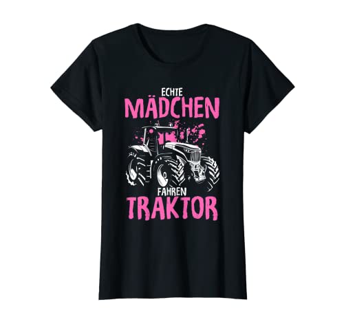 Damen Echte Mädchen Fahren Traktor Spruch Trecker Landwirtin T-Shirt von Echte Mädchen Fahren Traktor Shirts & Geschenke