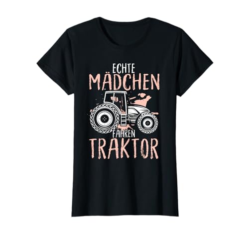 Echte Mädchen Fahren Traktor Geschenk Trecker Landwirtin T-Shirt von Echte Mädchen Fahren Traktor Shirts & Geschenke