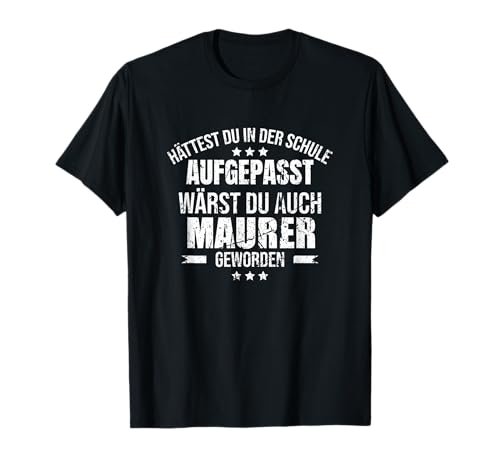 Maurer Spruch - Bau Männer T-Shirt Maurer Spruch - Bau Männer T-Shirt von Echte Männer vom Bau - Maurer Designs