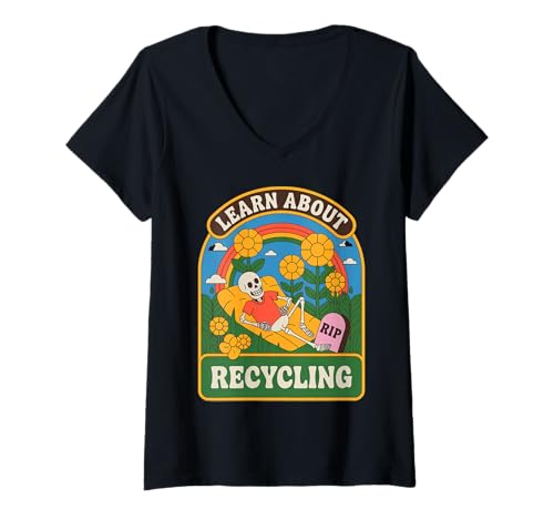 Damen Lustiger Spruch Lernen Sie über Recycling Skelett Blume Frauen Männer T-Shirt mit V-Ausschnitt Damen Lustiger Spruch Lernen Sie über Recycling Skelett Blume Frauen Männer T-Shirt mit V-Ausschnitt von Eco Humor Nature Death Rainbow Sustainability Joke