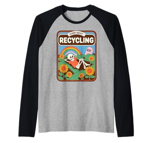 Lustiger Spruch Lernen Sie über Recycling Skelett Blume Frauen Männer Raglan von Eco Humor Nature Death Rainbow Sustainability Joke