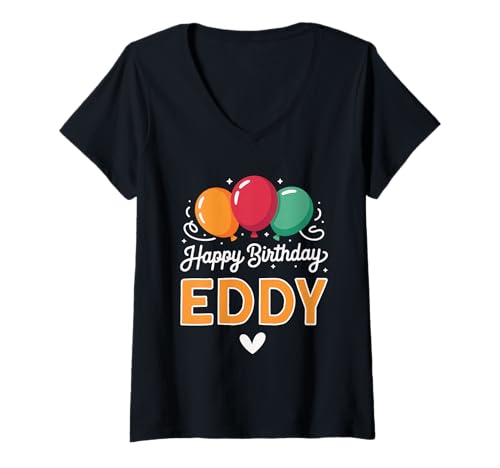 Damen Alles Gute zum Geburtstag Spruch Eddy T-Shirt mit V-Ausschnitt Damen Alles Gute zum Geburtstag Spruch Eddy T-Shirt mit V-Ausschnitt von Eddy Name Spruch für Geburtstag