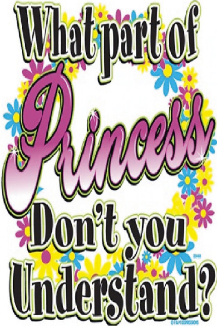 Welche Teil Der Prinzessin Nicht Verstehen Sie? Welche Teil Der Prinzessin Nicht Verstehen Sie? von EdenOutdoor
