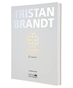 Kochbuch TRISTAN BRANDT - RESTAURANTS IN MODE von Edition Port Culinaire