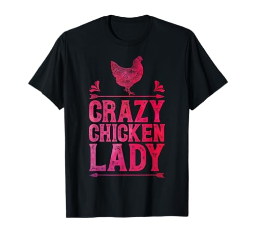 Crazy Chicken Lady Funny Girls Women Poultry Farmer Farm T-Shirt Crazy Chicken Lady Funny Girls Women Poultry Farmer Farm T-Shirt von Eggcellent Chicken Co