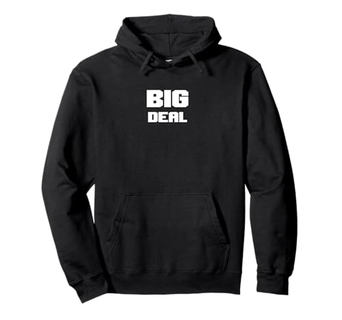 Lustige Ego-Verstärkung Big Deal Männer Frauen Geschenk Pullover Hoodie von Ego-Verbesserungen