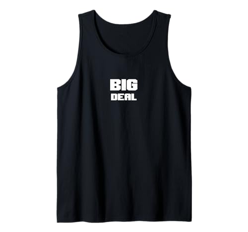 Lustige Ego-Verstärkung Big Deal Männer Frauen Geschenk Tank Top von Ego-Verbesserungen