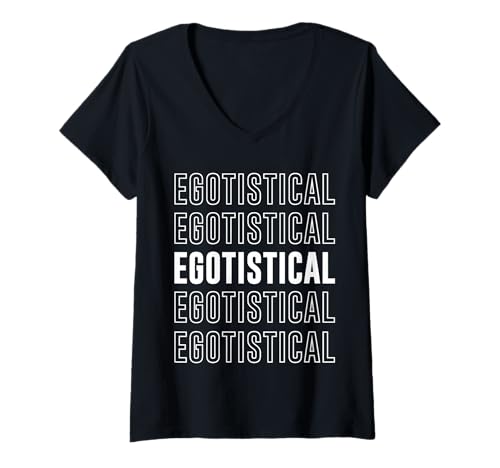 Damen Egotistisch T-Shirt mit V-Ausschnitt von Egotistical Apparel
