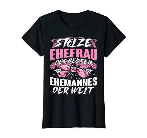 Damen Stolze Ehefrau Ehemann Hochzeitstag Jahrestag Geschenk T-Shirt Damen Stolze Ehefrau Ehemann Hochzeitstag Jahrestag Geschenk T-Shirt von Ehefrau Frauen Spruch Geschenk Hochzeitstag
