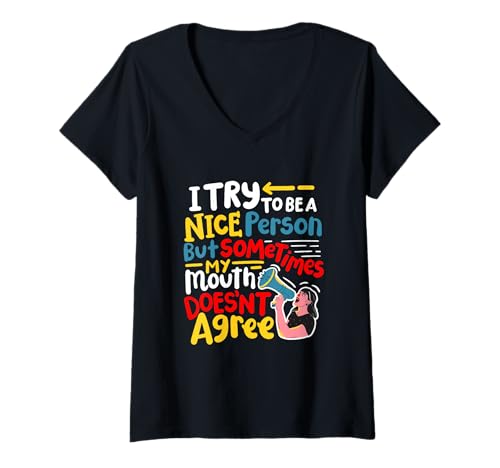 Damen I Try To Be Nice Person But Sometimes My Mouth Doesn't Agree T-Shirt mit V-Ausschnitt von Ehrlich Sarkastisch Einfach Ungefiltert