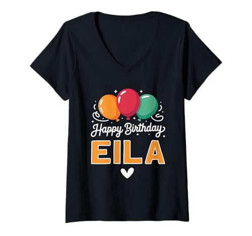 Damen Alles Gute zum Geburtstag Spruch Eila T-Shirt mit V-Ausschnitt Damen Alles Gute zum Geburtstag Spruch Eila T-Shirt mit V-Ausschnitt von Eila Name Spruch für Geburtstag
