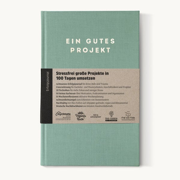 Ein guter Plan Ein gutes Projekt - Achtsames Erfolgsjournal für deine Ziele von Ein guter Plan