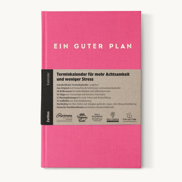 Ein guter Plan Zeitlos – Undatierter Terminkalender für mehr Achtsamkeit und weniger Stress von Ein guter Plan