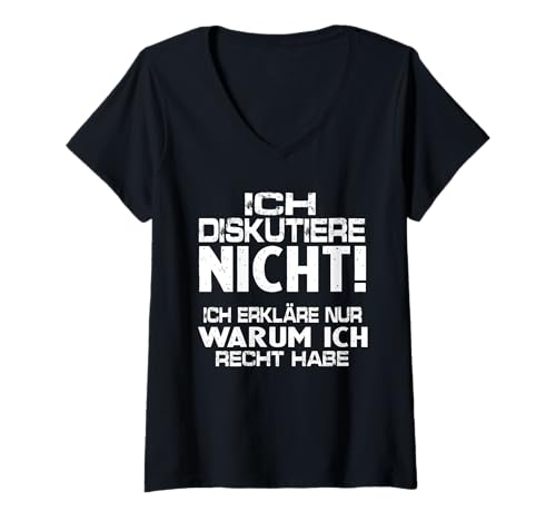Damen Ich diskutiere Nicht ich erkläre nur Warum ich recht Habe T-Shirt mit V-Ausschnitt von Einer von uns beiden ist klüger als Klugscheißer