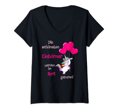 Damen Die Schönsten Einhörner Werden Im April Geboren Geburtstag T-Shirt mit V-Ausschnitt von Einhorn Geburtstag Einhörner Geschenkidee Kinder
