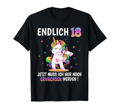 18 Geburtstag Mädchen Frauen Party Outfit Lustiges Einhorn T-Shirt von Einhorn Geburtstagsgeschenke für Frauen